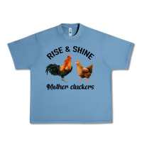Pebble Blue Rise and Shine Mother Cluckers Urban Heavy Tee - Bettercallsaul