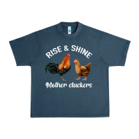Rise And Shine Mother Cluckers Urban Heavy Tee | Teevron