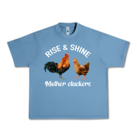 Pebble Blue Rise and Shine Mother Cluckers Urban Heavy Tee - Bettercallsaul