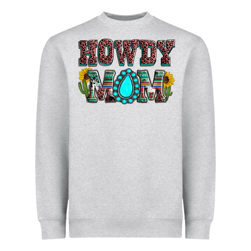 Howdy Mom Mother's Day Heavyweight Sweatshirt by HowdyJamesFarm | Teevron