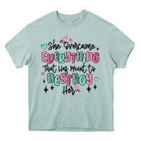 Arona she overcame everything that was meant to destroy Heavy Core Tee - MaliasSmallBusiness