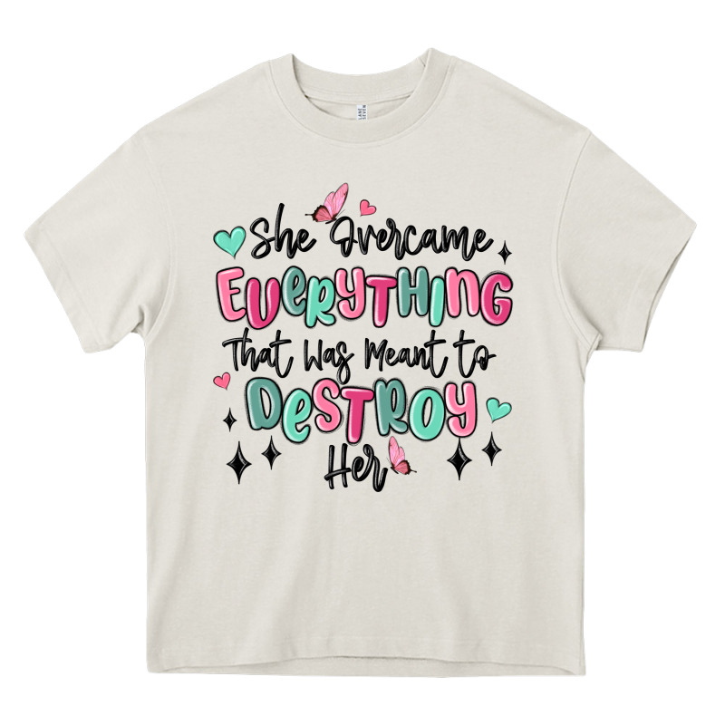 She Overcame Everything That Was Meant To Destroy Heavy Core Tee by MaliasSmallBusiness | Teevron