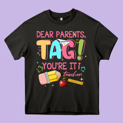 Dear Parents Tag Youre It Teacher Heavy Core Tee Designed By Jahusdesignshop