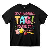 Black dear parents tag youre it teacher Heavy Core Tee - JahusDesignShop