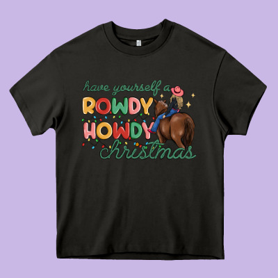 Have Yourself A Rowdy Howdy Christmas Heavy Core Tee Designed By Maliassmallbusiness