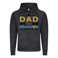 Vintage Black i have two titles dad and grandpa Vintage Hoodie - Bettercallsaul