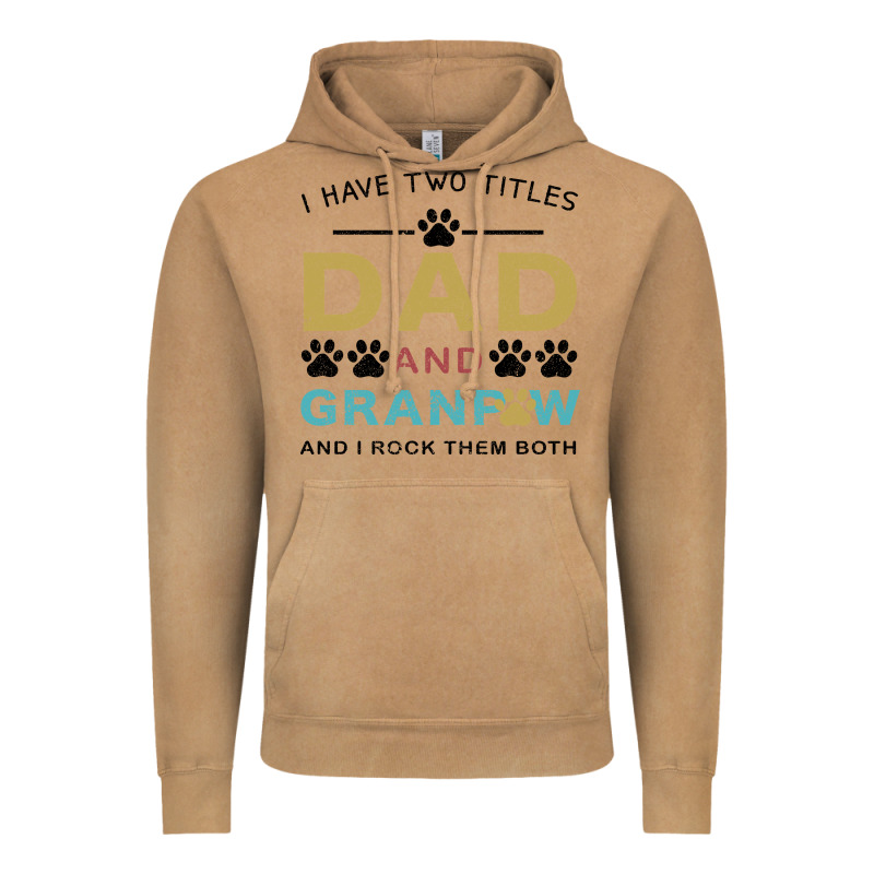 I Have Two Titles Dad And Grandpa Vintage Hoodie by Bettercallsaul | Teevron