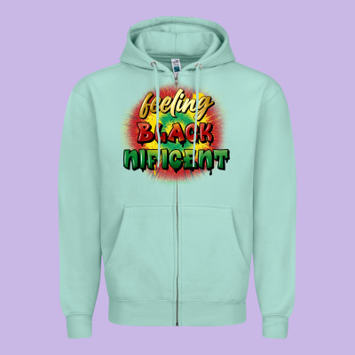 Feeling Blacknificent Zipper Hoodie Designed By Fadigitalartstudio