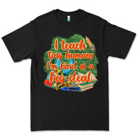 Black i teach tiny humans im kind of a big deal Premium Tee - NancyCooperArtShop