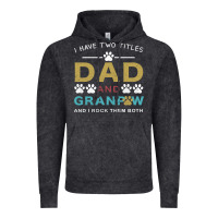 Vintage Black i have two titles dad and grandpa Vintage Hoodie - Bettercallsaul