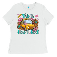 This Is How I Roll Ladies Tee | Teevron