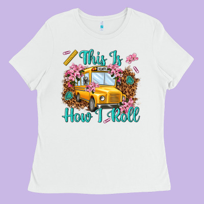 This Is How I Roll Ladies Tee Designed By Nancycooperartshop