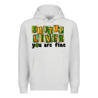 Dove Grey shut up liver you are fine Premium Hoodie - FaDigitalArtStudio