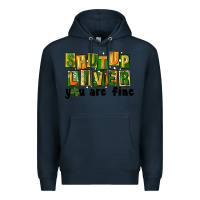 Navy shut up liver you are fine Premium Hoodie - FaDigitalArtStudio