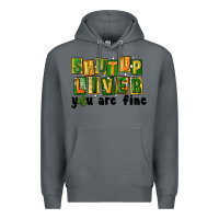 Rock shut up liver you are fine Premium Hoodie - FaDigitalArtStudio