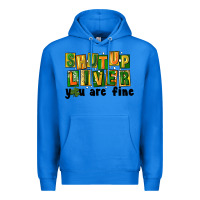 True Royal shut up liver you are fine Premium Hoodie - FaDigitalArtStudio