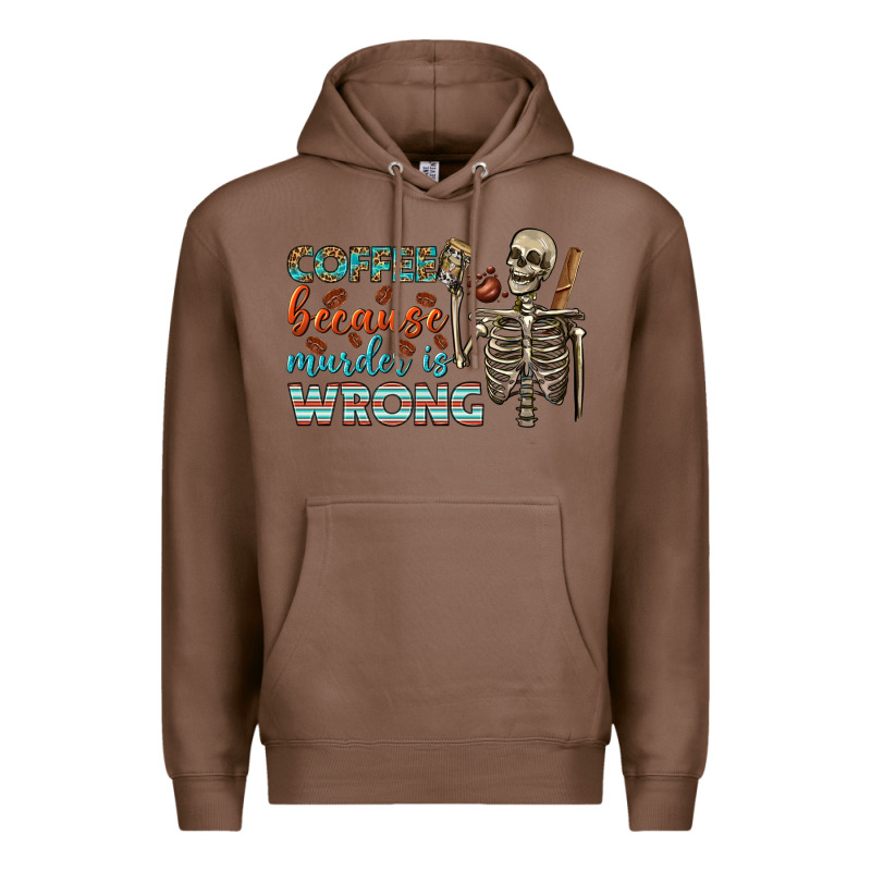Coffee Because Murder Is Wrong Bbs Premium Hoodie by BundleAndBundleShop | Teevron