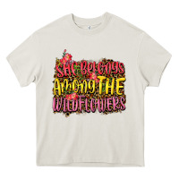 Cream she belongs among the wildflowers Heavy Core Tee - NancyCooperArtShop