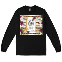 Black mother's day she is inspiring fearless selfless strong love wilse mom  Long Sleeve Tee - TumblerDesignByShophia