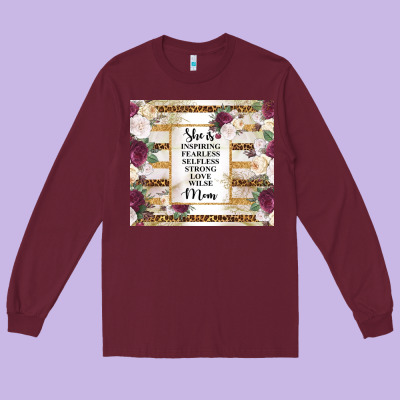 Mother's Day She Is Inspiring Fearless Selfless Strong Love Wilse Mom  Long Sleeve Tee Designed By Tumblerdesignbyshophia