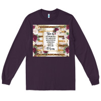 Plum mother's day she is inspiring fearless selfless strong love wilse mom  Long Sleeve Tee - TumblerDesignByShophia