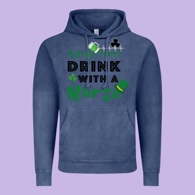 Safety First Drink With A Nurse Vintage Hoodie Designed By Bettercallsaul