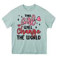 This Girl Will Change The World Heavy Core Tee | Teevron