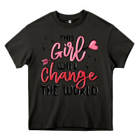 Asphalt this girl will change the world Heavy Core Tee - MaliasSmallBusiness