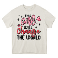Cream this girl will change the world Heavy Core Tee - MaliasSmallBusiness