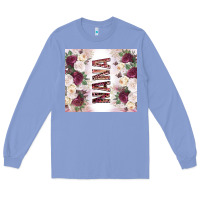 Colony Blue mother's day nana flowers tumbler tbs Long Sleeve Tee - TumblerDesignByShophia