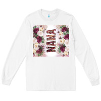 White mother's day nana flowers tumbler tbs Long Sleeve Tee - TumblerDesignByShophia