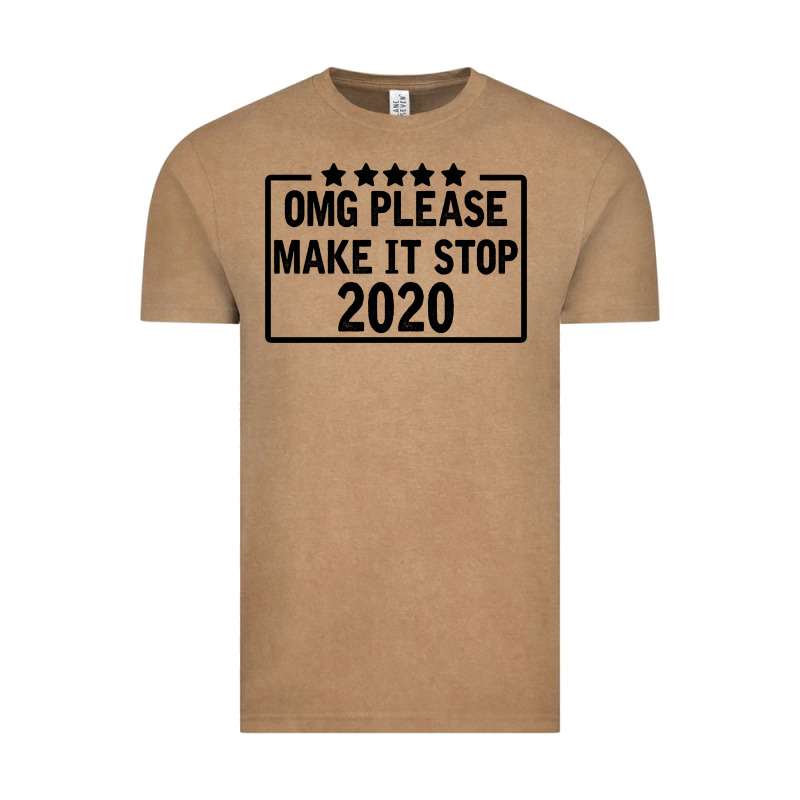 Omg Please Make It Stop 2020 Vintage Tee by Bettercallsaul | Teevron