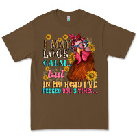 Cacao i may look calm but in my head i pecked you three Premium Tee - NancyCooperArtShop