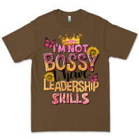 Cacao im not bossy i just have leadership skills Premium Tee - NancyCooperArtShop