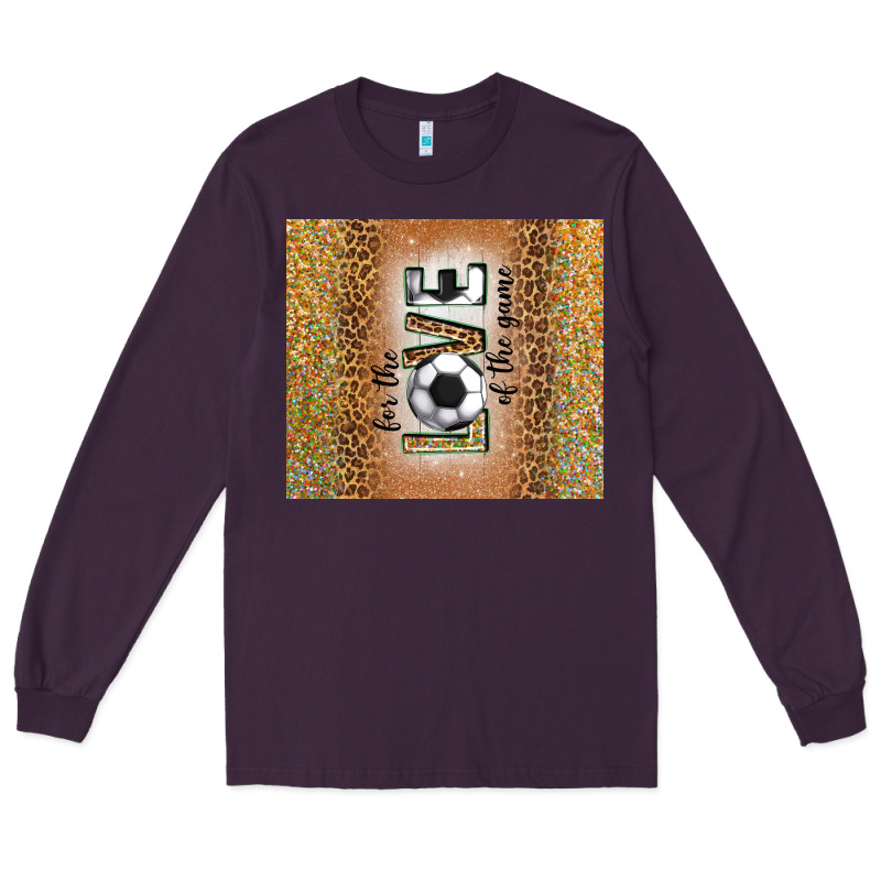 For The Love Of The Game With Soccer Tumbler Tbs Long Sleeve Tee by TumblerDesignByShophia | Teevron