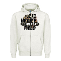 Oatmeal Heather my heart is on that field soccer Zipper Hoodie - FaDigitalArtStudio