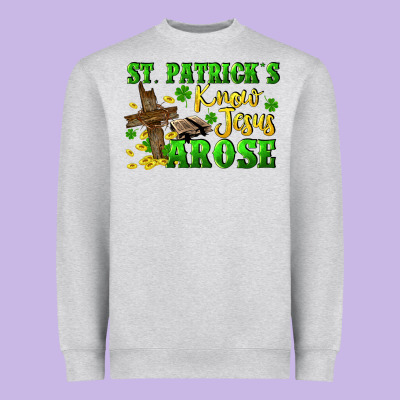 St. Patrick's Know Jesus Arose Heavyweight Sweatshirt Designed By Cowgirlartshop