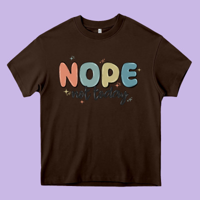 Nope Not Today Heavy Core Tee Designed By Maliassmallbusiness