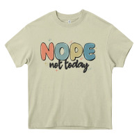 Mossy nope not today Heavy Core Tee - MaliasSmallBusiness