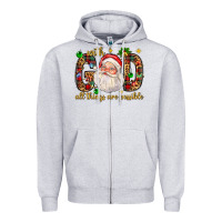 Heather Grey with god all things are possible with santa claus bbs Zipper Hoodie - BundleAndBundleShop