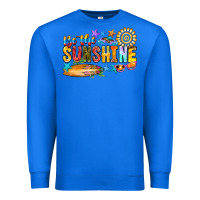 True Royal be the sunshine Premium Sweatshirt - CowhideDigitalArt