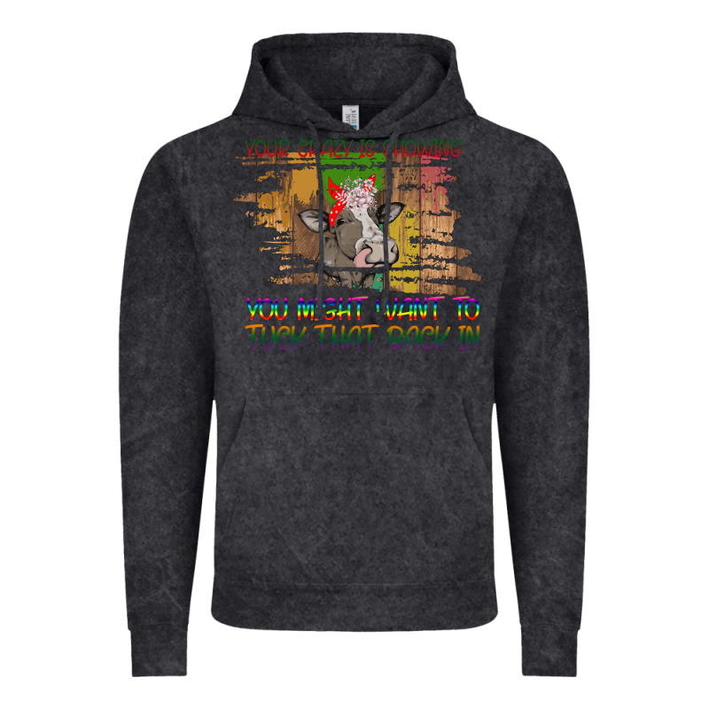 Your Crazy Is Showing Vintage Hoodie by Bettercallsaul | Teevron