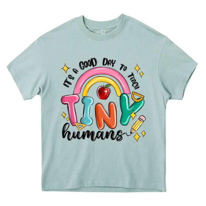 Its A Good Day To Teach Tiny Humans Heavy Core Tee by MaliasSmallBusiness | Teevron