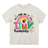 Cream its a good day to teach tiny humans Heavy Core Tee - MaliasSmallBusiness