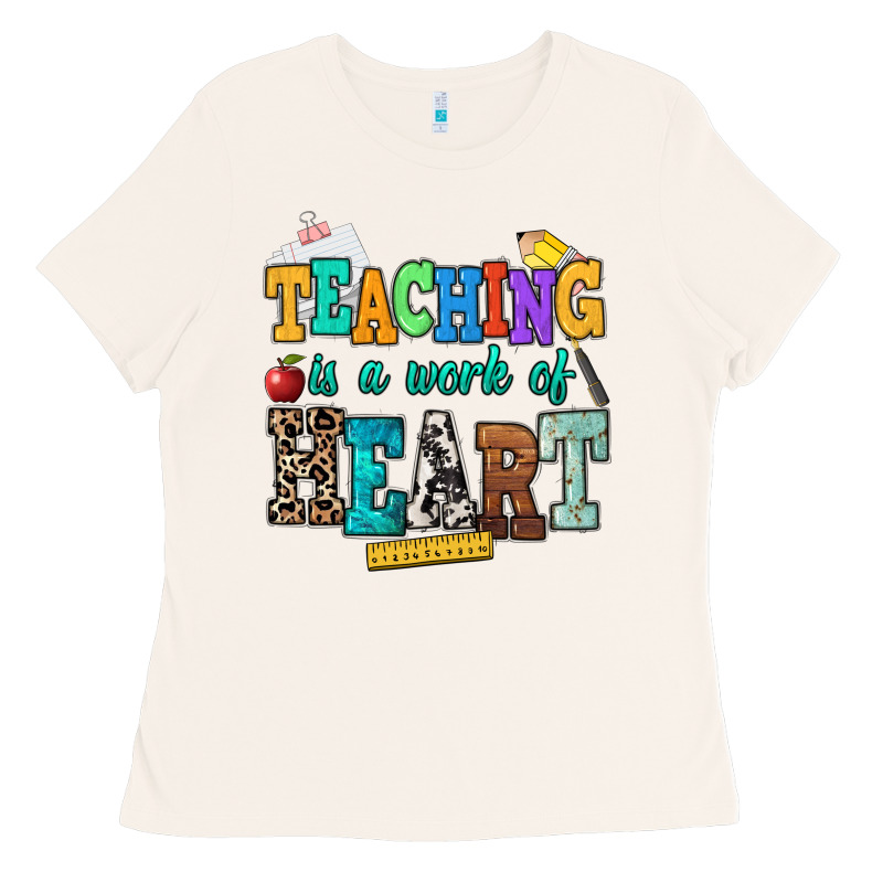 Teaching Is A Work Of Heart Ladies Tee by NancyCooperArtShop | Teevron