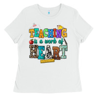 White teaching is a work of heart Ladies Tee - NancyCooperArtShop