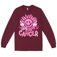Burgundy hey cancer smiley face breast cancer Long Sleeve Tee - RanaPortraitStore