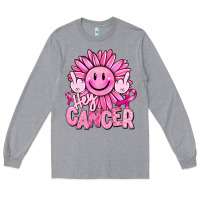 Heather Grey hey cancer smiley face breast cancer Long Sleeve Tee - RanaPortraitStore