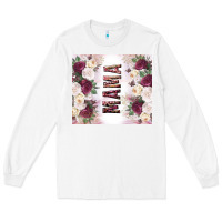 White mother’s day mama flowers tumbler tbs Long Sleeve Tee - TumblerDesignByShophia