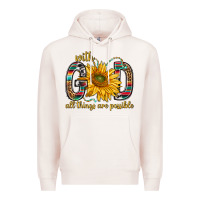 Pale Pink with god all things are possible with sunflower bbs Premium Hoodie - BundleAndBundleShop